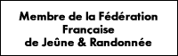 Membre de la F&eacute;d&eacute;ration Fran&ccedil;aise de Je&ucirc;ne et Randonn&eacute;e